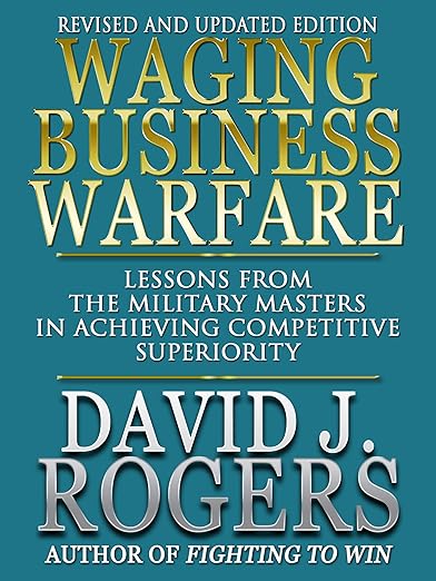 Waging Business Warfare